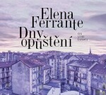 Dny opuštění Elena Ferrante