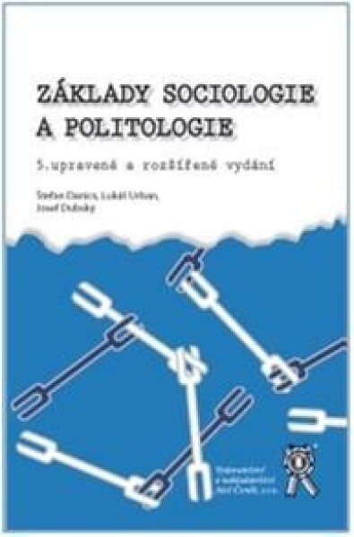 Základy sociologie a politologie, 5. vydání - Štefan Danics