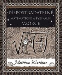 Nepostradatelné matematické fyzikální vzorce Matthew Watkins