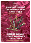 Chladné zbraně Československa 1918-1953 - Jiří Šmejkal