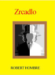 Zrcadlo - Robert Hombre