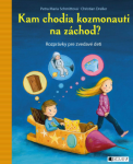 Kam chodia kozmonauti na záchod? - Christian Dreller, Petra Maria Schmittová - e-kniha