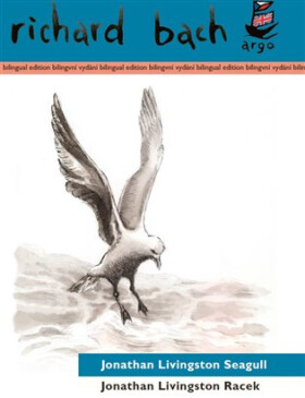 Jonathan Livingston Racek / Jonathan Livingston Seagull - Richard Bach