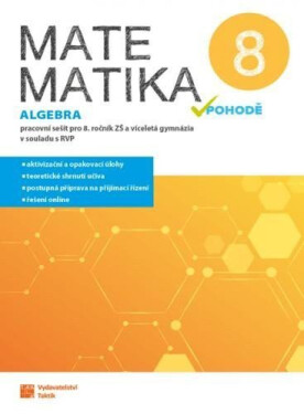 Matematika v pohodě 8 - Algebra - pracovní sešit, 1. vydání