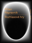 Rozhlasové hry Milan Nápravník,