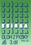 Sbírka úloh Fyziky díl ZŠ