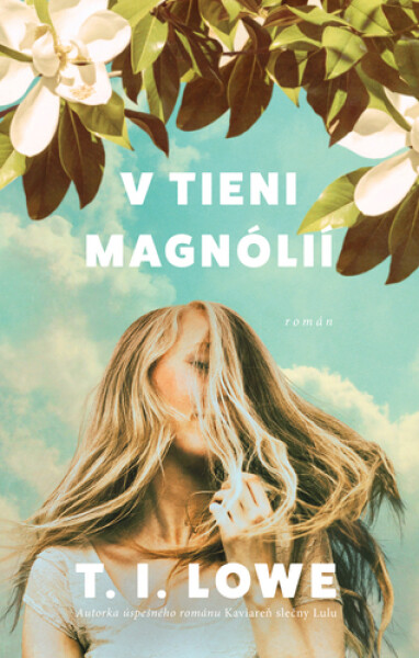 V tieni magnólií - T. I. Lowe