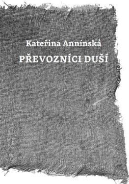 Převozníci duší - Kateřina Annínská