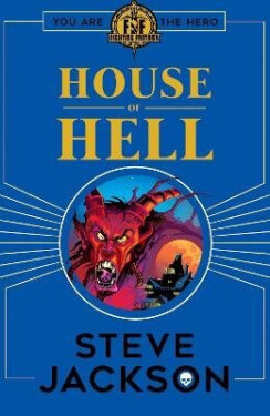 Fighting Fantasy: House of Hell - Steve Jackson