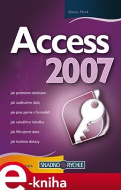 Access 2007 - Slavoj Písek e-kniha