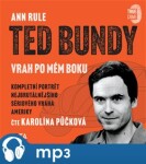 Ted Bundy, vrah po mém boku Ann Rule