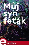 Můj syn feťák. Skutečný příběh! - Petr Hacala, Eva Hacalová e-kniha