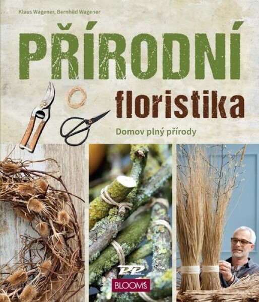 Přírodní floristika - Domov plný přírody - Klaus Wagener