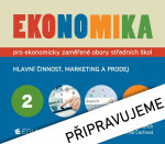 Ekonomika 2 pro ekonomicky zaměřené obory SŠ - Klínský Petr