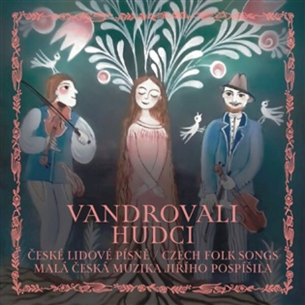 Vandrovali hudci - České lidové písně / Czech folk songs - CD - Malá česká muzika Jiřího Pospíšila