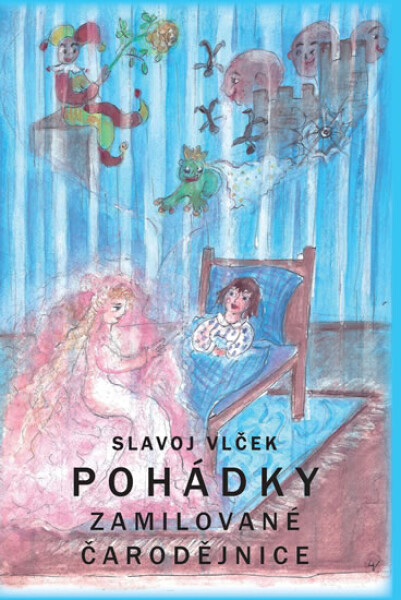 Pohádky zamilované čarodějnice Slavoj Vlček