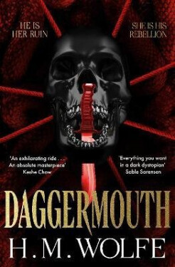 Daggermouth - H. M. Wolfe
