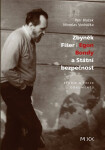 Zbyněk Fišer / Egon Bondy a Státní bezpečnost - Petr Blažek