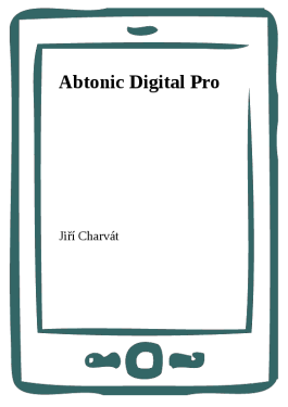 Abtonic Digital Pro - Jiří Charvát