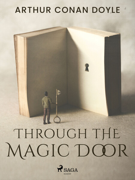 Through the Magic Door - Sir Arthur Conan Doyle
