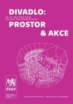 Divadlo: prostor & akce - Zbyšek Stýblo