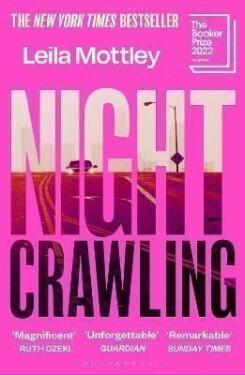 Nightcrawling: Longlisted for the Booker Prize 2022 - the youngest ever Booker nominee - Leila Mottley