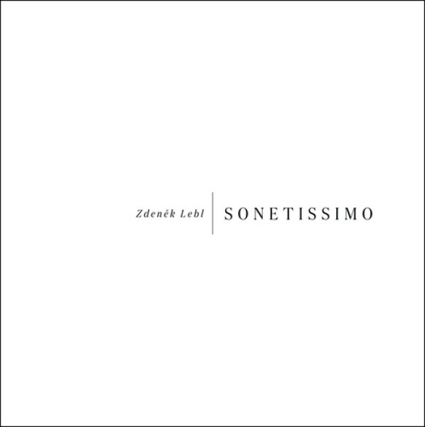 Sonetissimo (Verše 2020-2022) - Zdeněk Lebl