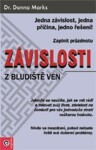 Závislosti - Z bludiště ven - Donna Marks