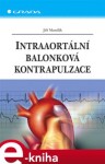 Intraaortální balonková kontrapulzace - Jiří Manďák e-kniha