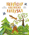 Neplechy medvídka Matýska - Jitka Komendová, Alena Kadavá