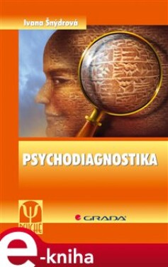 Psychodiagnostika - Ivana Šnýdrová e-kniha