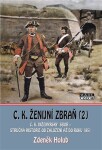 C. K. ženijní zbraň 2 - C.K. minérský sbor a C.K. sapérský sbor - stručná historie od založení až do rok 1851 - Zdeněk Holub