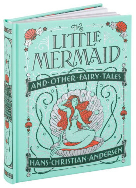 Little Mermaid and Other Fairy - Hans Christian Andersen
