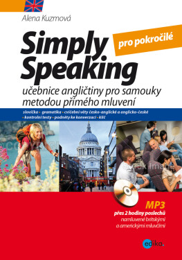 Simply speaking pro středně pokročilé - Alena Kuzmová