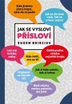 Jak se vysloví přísloví