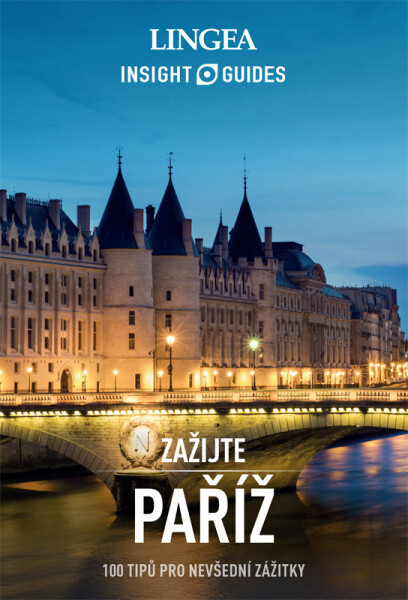 Paříž - Zažijte - kolektiv autorů