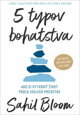 5 typov bohatstva - Sahil Bloom