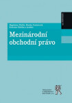 Mezinárodní obchodní právo - kolektiv autorů