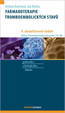 Farmakoterapie tromboembolických stavů - Jan Bultas