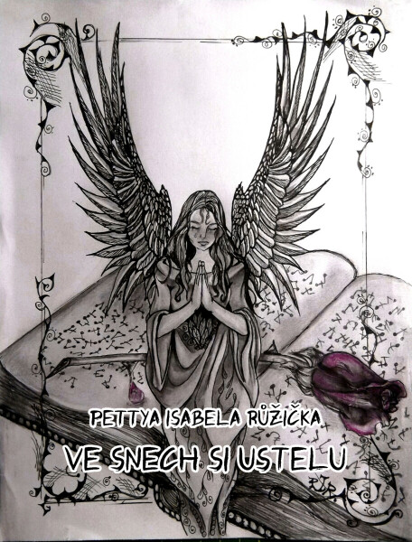 Ve snech si ustelu - Pettya Isabela Růžička