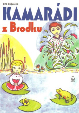 Kamarádi z Brodku - Eva Regalová