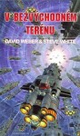 V bezvýchodném terénu - David Weber, Steve White