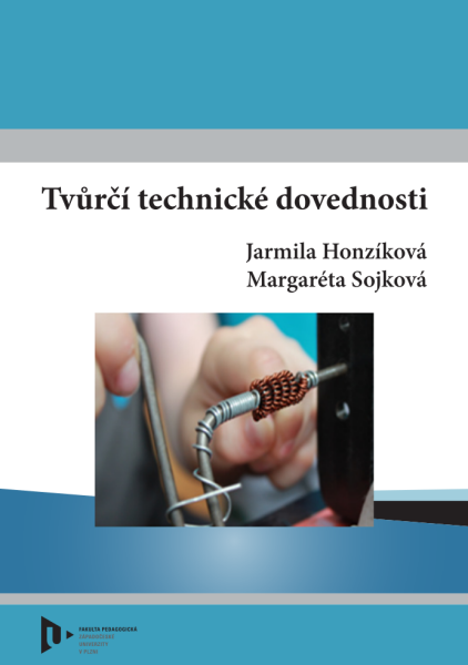 Tvůrčí technické dovednosti - Jarmila Honzíková, Margareta Sojková