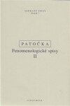 Fenomenologické spisy II - Jan Patočka