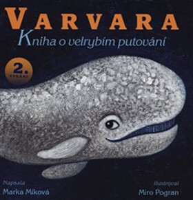 Varvara kniha velrybím putování Marka Míková