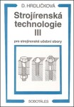 Strojírenská technologie III pro strojírenské učební obory