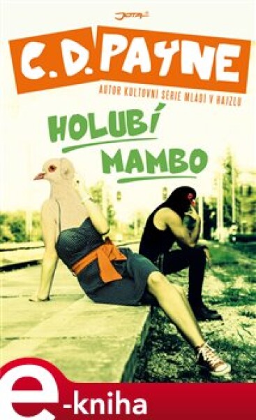 Holubí mambo - C. D. Payne e-kniha