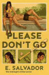 Please Don´t Go - E Salvador