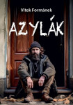 Azylák - Vítek Formánek
