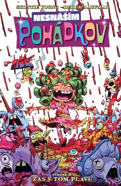 Nesnáším Pohádkov 9 - Zas v tom plavu - Skottie Young